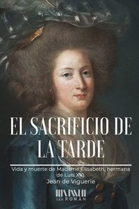 EL SACRIFICIO DE LA TARDE