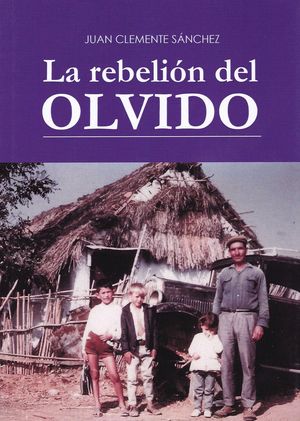 LA REBELIÓN DEL OLVIDO