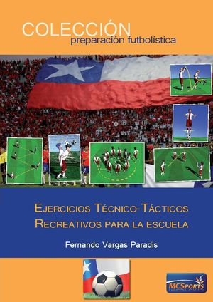 EJERCICIOS TECNICO TACTICOS RECREATIVOS PARA LA ESCUELA