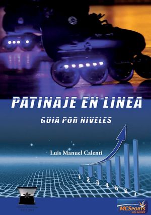 PATINAJE EN LINEA GUIA POR NIVELES