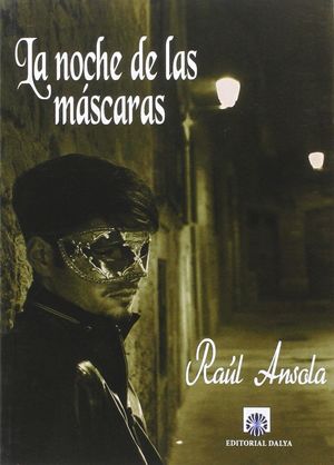 LA NOCHE DE LAS MASCARAS