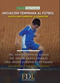 INICIACION TEMPRANA AL FUTBOL PAUTAS ORIENTAR FORMACION