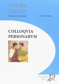 LINGUA LATINA PER SE ILLUSTRATA COLLOQUIA PERSONARUM