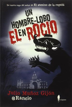 UN HOMBRE-LOBO EN EL ROCIO