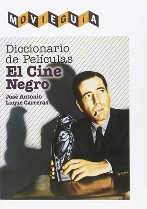 DICCIONARIO DE PELICULAS EL CINE NEGRO