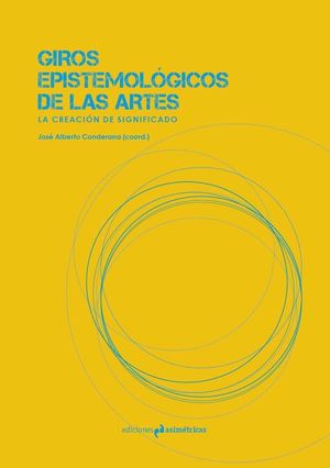 GIROS EPISTEMOLÓGICOS DE LAS ARTES