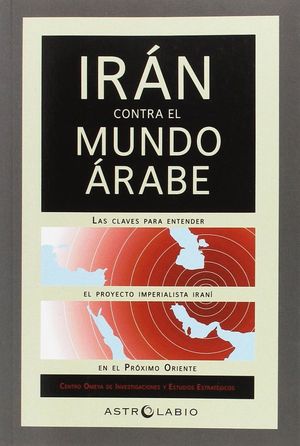 IRAN CONTRA EL MUNDO ARABE