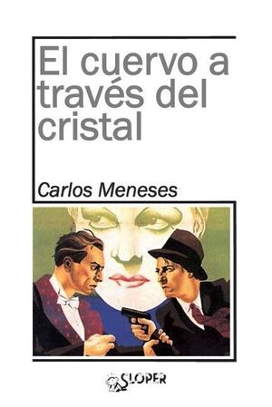 EL CUERVO A TRAVES DEL CRISTAL