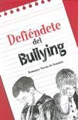 DEFIENDETE DEL BULLYING