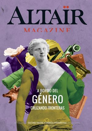 ALTAIR MAGAZINE Nº4 A BORDO DEL GENERO CRUZANDO FRONTERAS