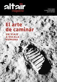 ALTAIR MAGAZINE Nº8 EL ARTE DE CAMINAR