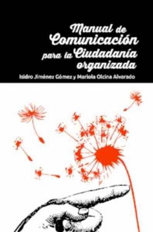 MANUAL DE COMUNICACIÓN PARA LA CIUDADANÍA ORGANIZADA