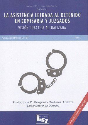 LA ASISTENCIA LETRADA AL DETENIDO EN COMISARÍA Y JUZGADOS