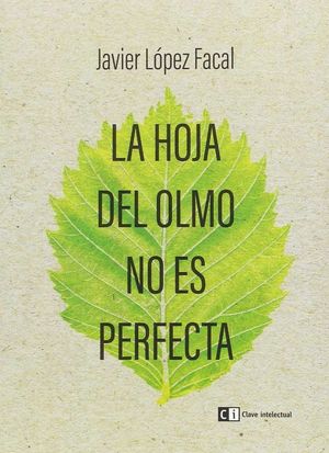 LA HOJA DEL OLMO NO ES PERFECTA