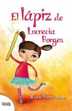 EL LAPIZ DE LUCRECIA BORGES