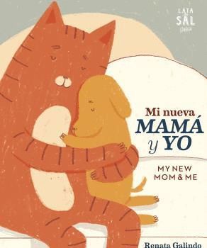 MI NUEVA MAMÁ Y YO (ED. BILINGUE)