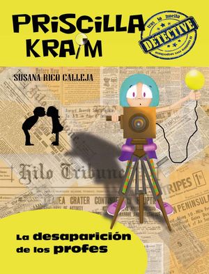 PRISCILLA KRAIM 8 LA DESAPARICIÓN DE LOS PROFES