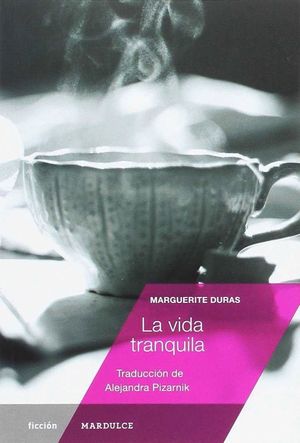 LA VIDA TRANQUILA