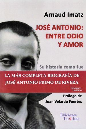 JOSÉ ANTONIO: ENTRE ODIO Y AMOR