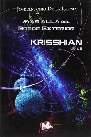 MÁS ALLÁ DEL BORDE EXTERIOR. LIBRO II: KRISSHIAN