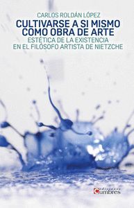 CULTIVARSE A SÍ MISMO COMO OBRA DE ARTE