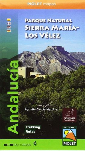 PARQUE NATURAL SIERRA MARÍA-LOS VÉLEZ 1:30.000 MAPA EXCURSIONISTA.