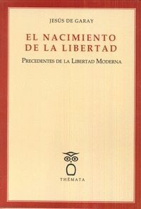 EL NACIMIENTO DE LA LIBERTAD