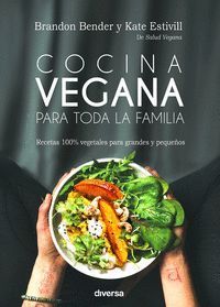 COCINA VEGANA PARA TODA LA FAMILIA