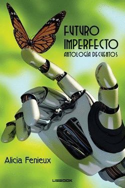 FUTURO IMPERFECTO.ANTOLOGIA DE CUENTOS