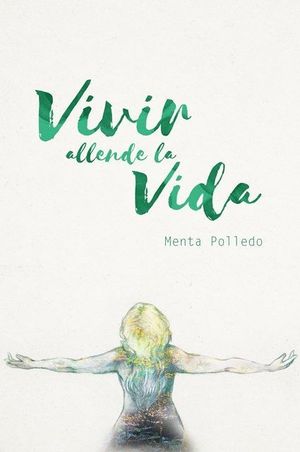 VIVIR ALLENDE LA VIDA