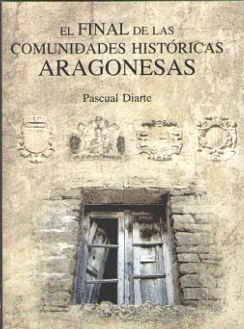 EL FINAL DE LAS COMUNDIDADES HISTÓRICAS ARAGONESAS