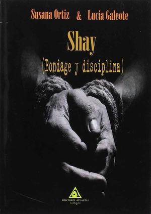 SHAY (BONDAGE Y DISCIPLINA)