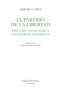 EL PARTIDO DE LA LIBERTAD