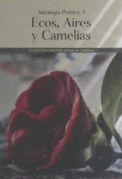 ECOS, AIRES Y CAMELIAS