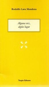 ALGUNA VEZ, ALGÚN LUGAR