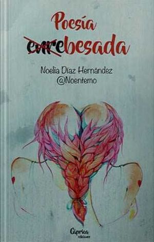 POESÍA ENRE-BESADA