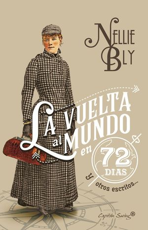 LA VUELTA AL MUNDO EN 72 DIAS Y OTROS ESCRITOS