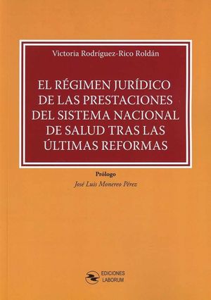 EL RÉGIMEN JURÍDICO DE LAS PRESTACIONES DEL SISTEMA NACIONAL DE SALUD TRAS LAS Ú