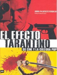 EL EFECTO TARANTINO: SU CINE Y LA CULTURA POP