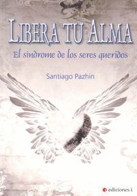 LIBERA TU ALMA