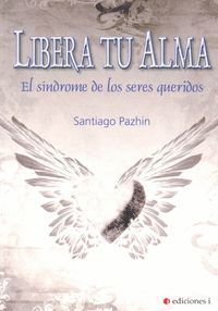 LIBERA TU ALMA