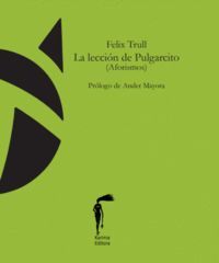 LA LECCION DE PULGARCITO (AFORISMOS)