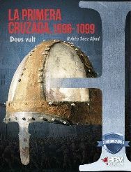 LA PRIMERA CRUZADA 1096-1099