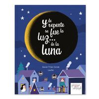 Y DE REPENTE SE FUE LA LUZ... DE LA LUNA