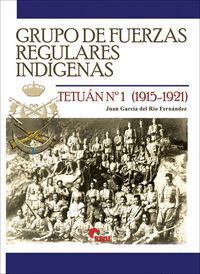 GRUPO DE FUERZAS REGULARES INDÍGENAS TETUÁN Nº 1 (1915-1921)