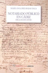 NOTARIADO PUBLICO EN CADIZ (SIGLOS XVI-XVII)