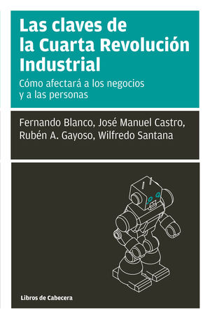 LAS CLAVES DE LA CUARTA REVOLUCIÓN INDUSTRIAL