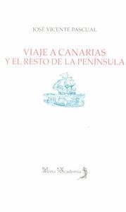 VIAJE A CANARIAS Y EL RESTO DE LA PENÍNSULA