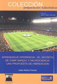 APRENDIZAJE DIFERENCIAL (EL SECRETO DE CAMP BARÇA) Y NEUROCIENCIA