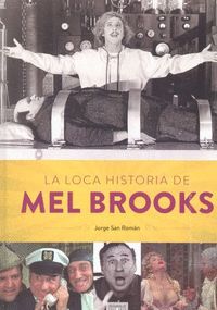 LA LOCA HISTORIA DE MEL BROOKS